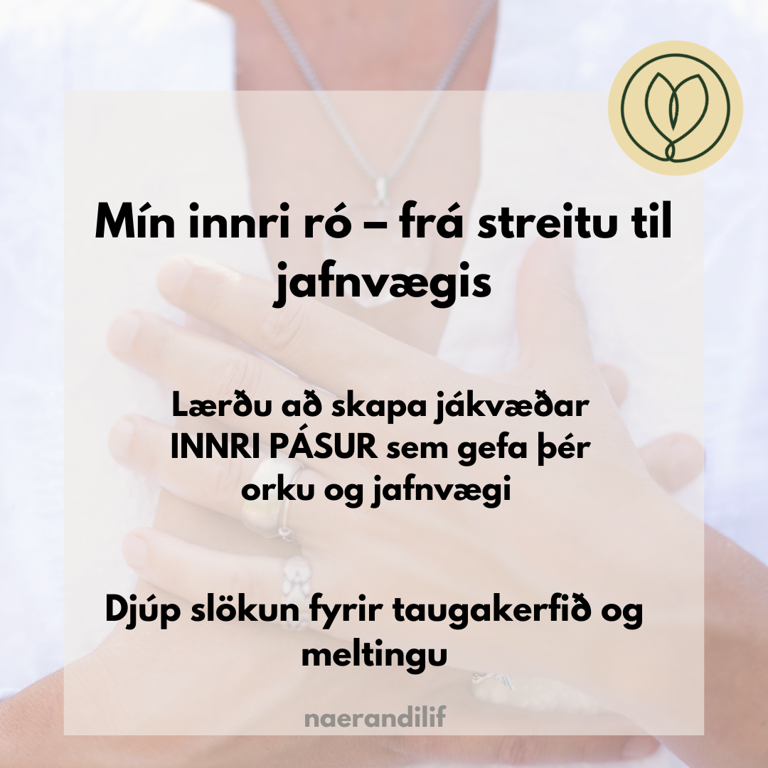Mín innri ró – frá streitu til jafnvægis