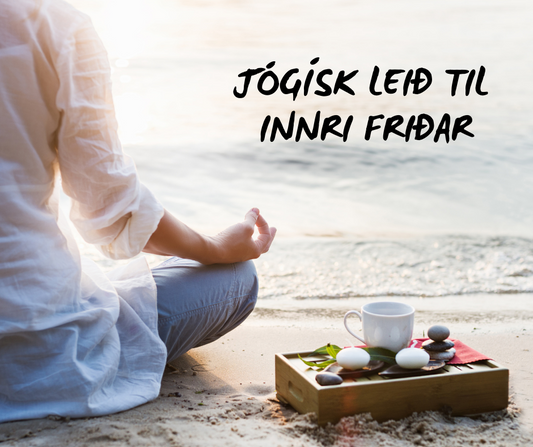 Jógísk leið til innri friðar