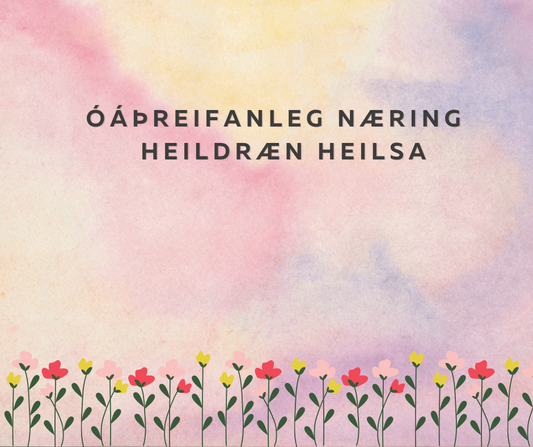 Óáþreifanleg næring - Heildræn heilsa